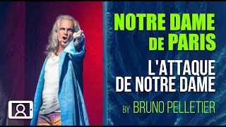 Bruno Pelletier - L'Attaque de Notre Dame (Notre Dame de Paris 2022)