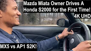 Miata owner Drives a Honda S2000 for the First Time, and I drive his NA Miata! 4K HD - Thanks Kobbe!