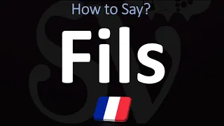 How to Say SON in French? | How to Pronounce FILS?