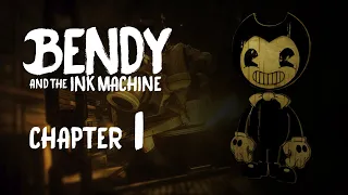 Bendy And The Ink Machine | Прохождение (Глава 1) Без Комментариев.