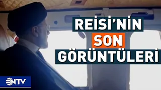 İran Cumhurbaşkanı İbrahim Reisi'nin Kaza Öncesi Son Görüntüsü | NTV