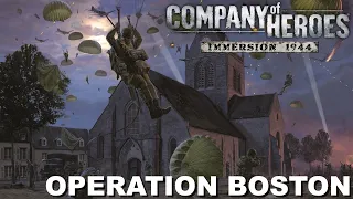 [Company of Heroes Immersion 1944 mod] Operation Boston