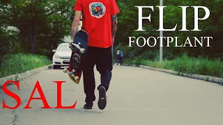 Sal Flip Footplant Variations: Part 3