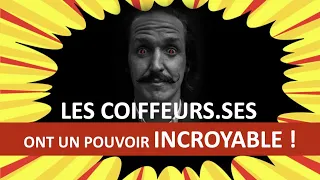 Le POUVOIR INCROYABLE des COIFFEURS.SES ! Par Cyril DA COSTA pour D-Votion