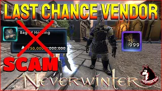 SCAM PRICE Bag of Holding Wondrous Bazaar GOND Last Chance Vendor Last Tips - Neverwinter Mod 25