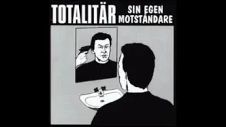 Totalitär - 1994 - Sin Egen Motståndare