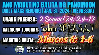 FSMJ | JANUARY 31, 2024 | DAILY MASS READING | ANG MABUTING BALITA NG PANGINOON | SALITA NG DIYOS