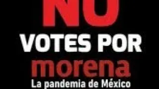 !NO VITES POR MORENA! (sin ver este video)