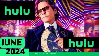 What’s New on Hulu in June 2024