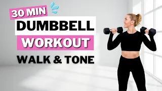 🔥30 Min WALK & TONE Dumbbell Workout🔥Burn Fat & Build Muscle🔥Full Body Compound Moves🔥