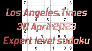 Sudoku solution – Los Angeles Times sudoku 30 April 2023 Expert level