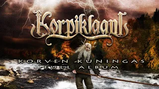 KORPIKLAANI - Korven Kuningas (2008) (OFFICIAL FULL ALBUM STREAM)