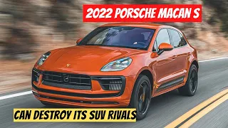 Find Out If The 2022 Porsche Macan S Can Destroy Its SUV Rivals