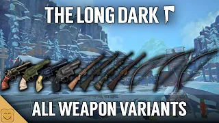 The Long Dark All Weapon Variants - The Long Dark Tales from the Far Territory - The Long Dark