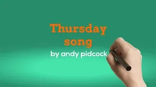 Thursday song by Andy Pidcock