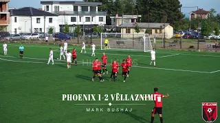 FC PHOENIX 1-2 KF VËLLAZNIMI - HIGHLIGHTS