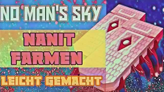 Blitzschnell 20 Millionen UNITS und Nanit Farmen (unglaublich)No Man's Sky |Deutsch Gameplay #012