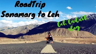 Travel Vlog : Leh Ladakh Day 3 | Roadtrip Sonamarg to Leh Via ZoJila , Kargil & LamaYuru | Kavya K