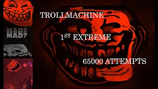 (3rd 60hz victor) | TROLLMACHINE 100% NEW HARDEST! | (1st extreme demon)
