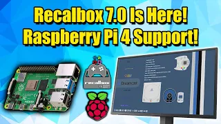 Recalbox On The Raspberry Pi 4! Recalbox 7.0 Reloaded Is Here!