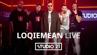 LOQIEMEAN | LIVE @ STUDIO 21