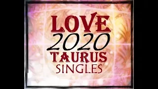 TAURUS 'SINGLES' / 2020 LOVE LIFE TAROT READING