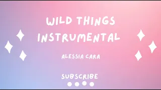 Wild Things - Alessia Cara (Instrumental Extended)