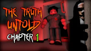The Truth Untold [Chapter 1] - [Full Walkthrough] - Roblox