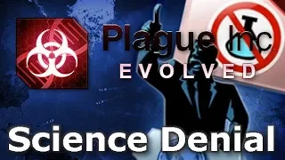 Plague Inc: Official Scenarios - Science Denial (Mega Brutal)