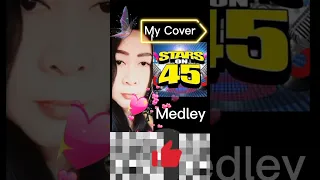 The Stars On 45 Medley  (Mildred Fernandez Cover)