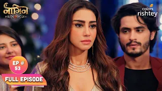 Mahek's Evil Intentions | Naagin S6 | Full Episode | Ep. 53