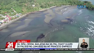 Oil spill boom, nailatag na ng PHL Coast Guard sa paligid ng lumubog na MT Princess... | 24 Oras