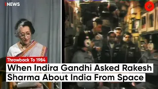 When Indira Gandhi Asked Rakesh Sharma, "How India Looked From Space?"