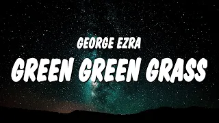 George Ezra - Green Green Grass (Sped Up / TikTok Remix) Lyrics | loaded up when the sun comes down