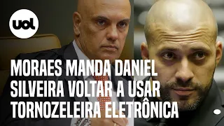 Alexandre de Moraes manda Daniel Silveira voltar a usar tornozeleira eletrônica