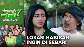 GAWAT!! Pak Suhan Ingin Bocorkan Lokasi Habibah | AMANAH WALI 7 | Eps 14-15 (3/8)