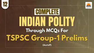 Complete Indian Polity through MCQs for TSPSC Group-1 Prelims: Emergency Provisions (Part-1) | TSPSC