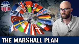 The Marshall Plan: Rebuilding Europe In the Shadow of Communism