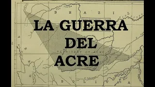 ACRE  LA GUERRA DIPLOMÁTICA