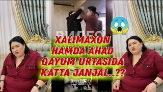 Diqqat..!! Xalimaxon hamda Ahad Qayum urtasida katta janjal sababi nimada deb UYLAYSIZ..????