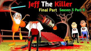 Jeff The Killer Return Horror Story Part 9 | Season 3 Guptaji Mishraji