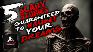 5 Scary Stories Guaranteed to Haunt Your Dreams ― Creepypasta Horror Story Compilation