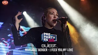 Margaret Berger - I Feed You My Love (Noruega 🇳🇴) | PrePartyES 2024