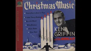 Christmas Music ~ Ken Griffin (Full Album) (1948)