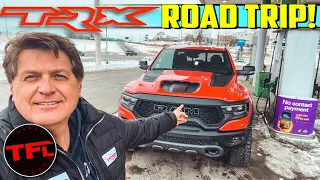 Here's What It's Like To Road Trip The 702 HP Ram TRX - You'll Be Surprised By The Eye-Opening MPG!