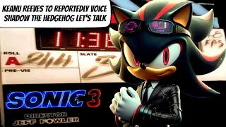 Sonic 3 Keanu Reeves to reportedly voice Shadow the Hedgehog let's talk SEGA NEWS
