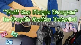 "Puff, the Magic Dragon" In-Depth Guitar Tutorial (Peter, Paul & Mary)