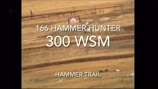 300 WSM • 166 Hammer Hunter • Hammer Trail