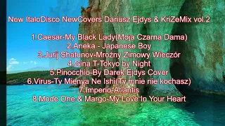 New ItaloDisco NewCovers Dariusz Ejdys & KriZeMix vol 2