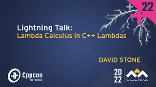 Lightning Talk: The Lambda Calculus in C++ Lambdas - David Stone - CppCon 2022